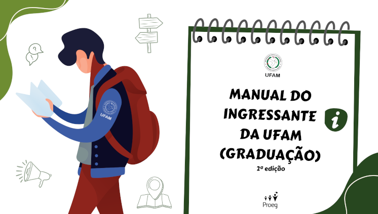 Ei! Você que acabou de chegar na Ufam, baixe o Manual do Ingressante