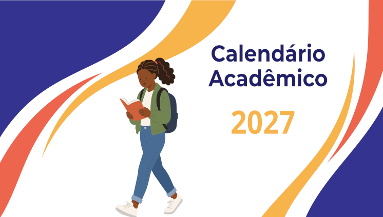 Atenção discentes! Calendário Acadêmico 2027